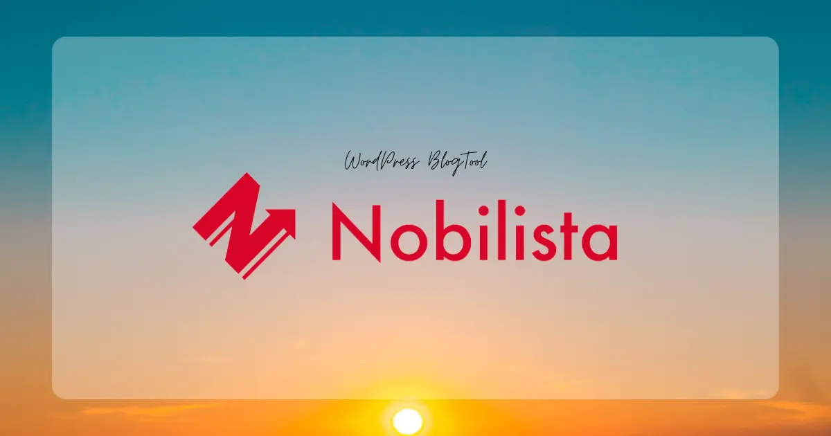 【無料あり】Nobilista（ノビリスタ）の使い方と特徴を解説！